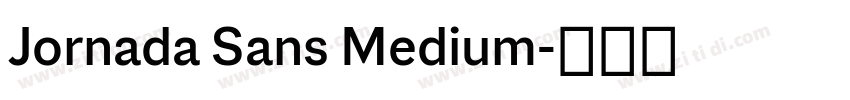 Jornada Sans Medium字体转换 Jornada Sans Medium字体转换